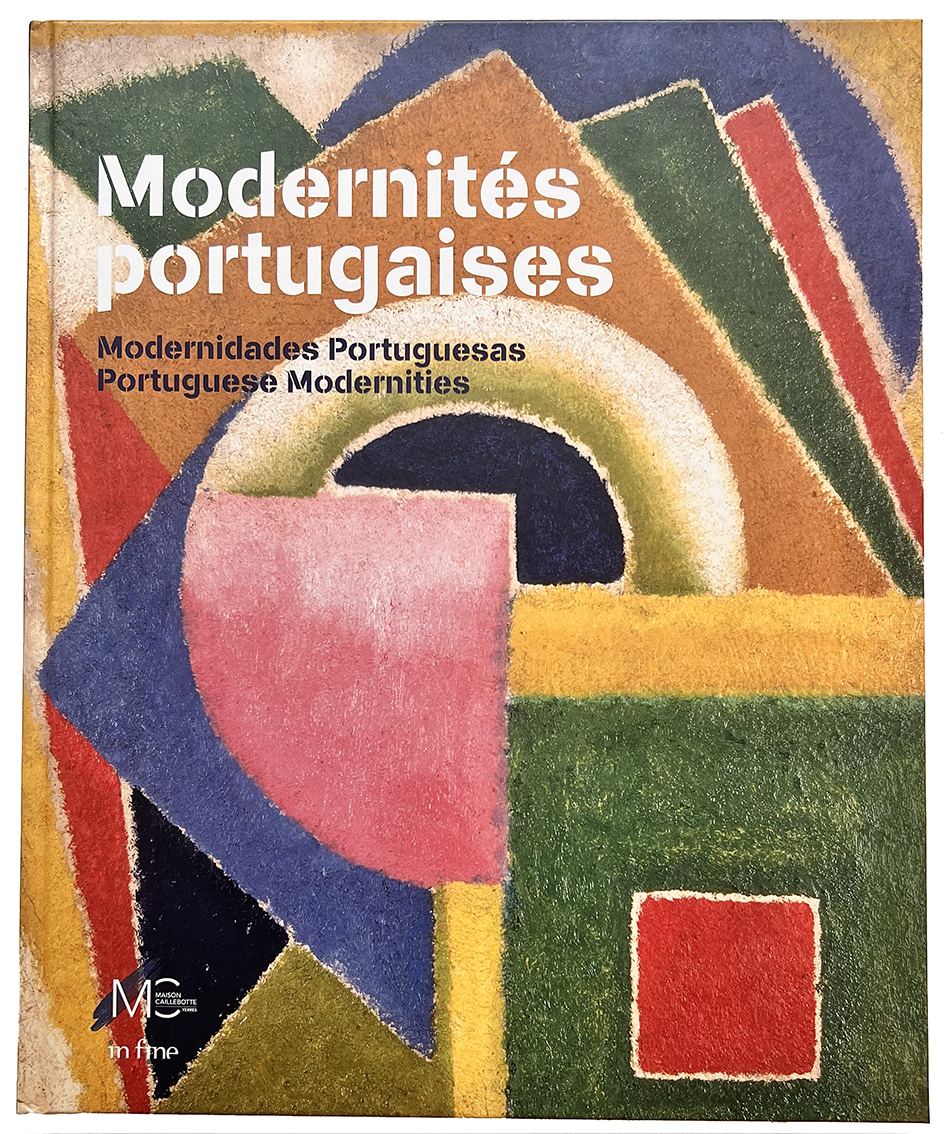 MODERNITÉS PORTUGAISES - Modernidades Portuguesas - Portuguese Modernities